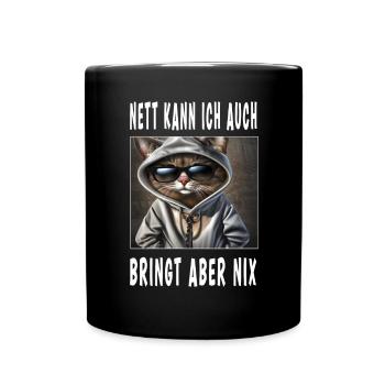 Nett Kann Ich Auch Bringt Aber Nix - Tasse einfarbig - Schwarz - Vorne