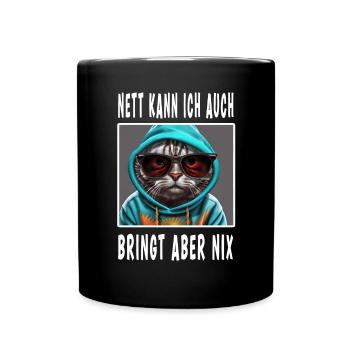 Nett Kann Ich Auch Bringt Aber Nix - Tasse einfarbig - Schwarz - Vorne