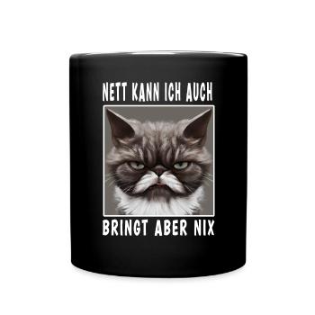 Nett Kann Ich Auch Bringt Aber Nix - Tasse einfarbig - Schwarz - Vorne