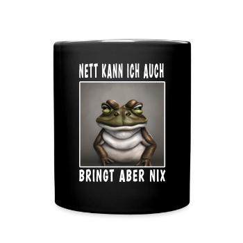 Nett Kann Ich Auch Bringt Aber Nix - Tasse einfarbig - Schwarz - Vorne