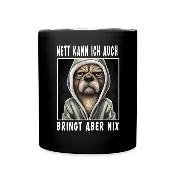 Nett Kann Ich Auch Bringt Aber Nix - Tasse einfarbig - Schwarz - Vorne