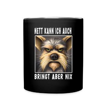 Nett Kann Ich Auch Bringt Aber Nix - Tasse einfarbig - Schwarz - Vorne