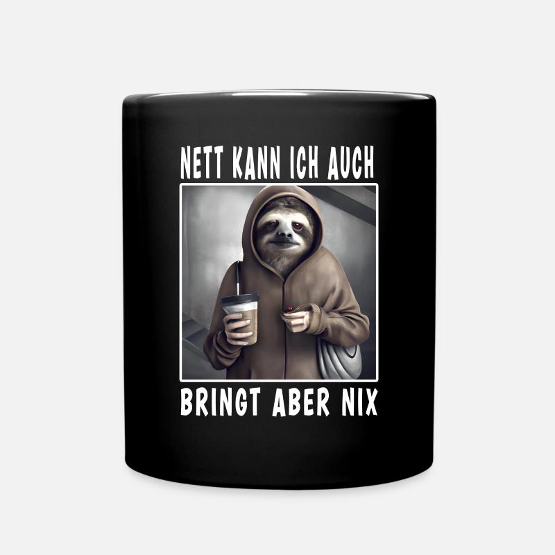 Nett Kann Ich Auch Bringt Aber Nix - Tasse einfarbig - Schwarz