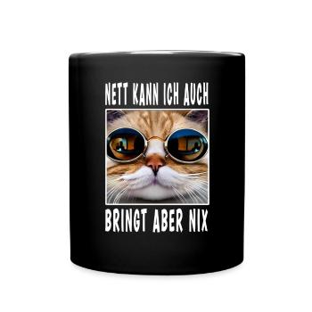 Nett Kann Ich Auch Bringt Aber Nix - Tasse einfarbig - Schwarz - Vorne