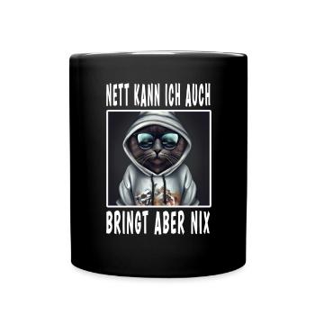 Nett Kann Ich Auch Bringt Aber Nix - Tasse einfarbig - Schwarz - Vorne