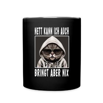 Nett Kann Ich Auch Bringt Aber Nix - Tasse einfarbig - Schwarz - Vorne