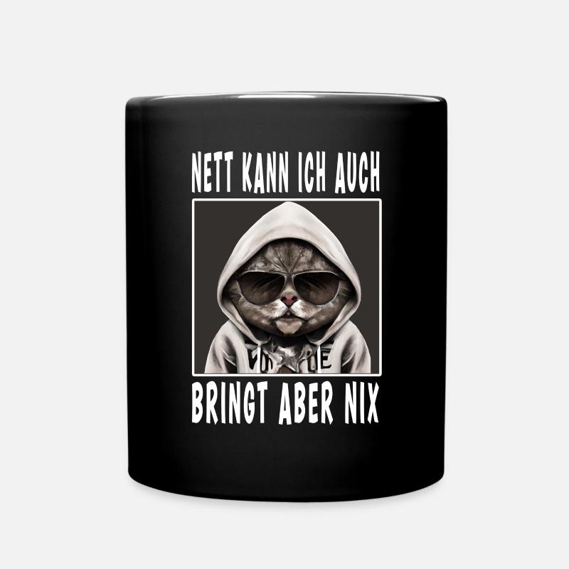 Nett Kann Ich Auch Bringt Aber Nix - Tasse einfarbig - Schwarz