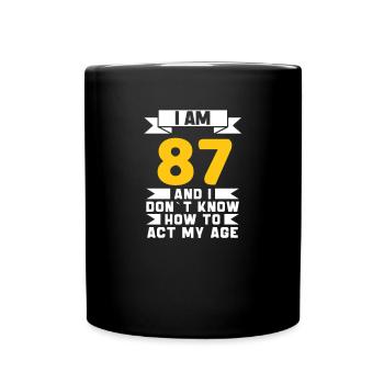 87 Jahre altes 87. lustiges Geburtstagsgeschenk - Tasse einfarbig - Schwarz - Vorne