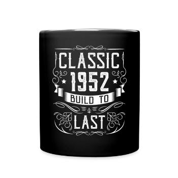 1952. Geburtstag Party Alter Baujahr - Tasse einfarbig - Schwarz - Vorne
