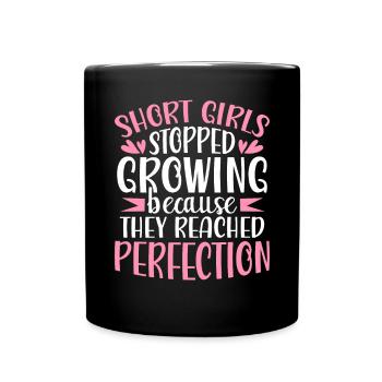 Les filles ont cessé de grandir à cause de la perfection - Mug uni - noir - Devant