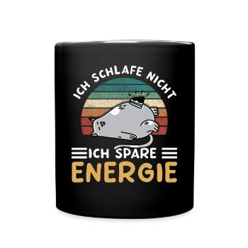 Ich Schlafe Nicht Ich Spare Energie - Tasse einfarbig - Schwarz - Vorne