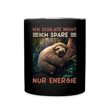 Ich Schlafe Nicht Ich Spare Energie - Tasse einfarbig - Schwarz - Vorne