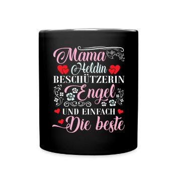Mama Heldin Beschützerin Engel Die Beste Mutter - Tasse einfarbig - Schwarz - Vorne