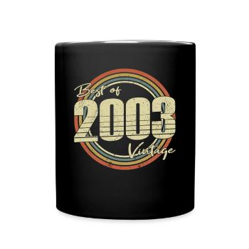 20. Geburtstag Jahrgang 2003 Best of 2003 - Tasse einfarbig - Schwarz - Vorne