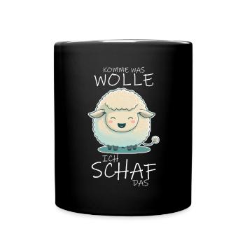 Komme Was Wolle Ich Schaf Das Depression Schäfchen - Tasse einfarbig - Schwarz - Vorne