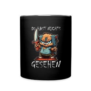 Du hast nichts gesehen Katze Messer Kätzchen - Tasse einfarbig - Schwarz - Vorne