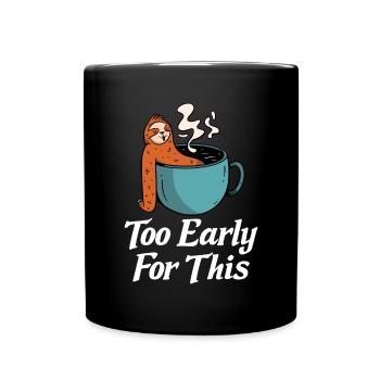 Faultier Liebhaber Faultier Geschenk - Tasse einfarbig - Schwarz - Vorne
