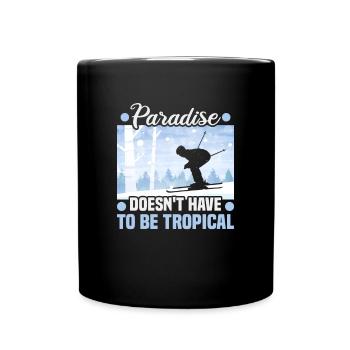Skifahrer Paradise doesn't have to be tropical Ski - Tasse einfarbig - Schwarz - Vorne