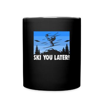 Skifahrer Ski you later! Ski - Tasse einfarbig - Schwarz - Vorne