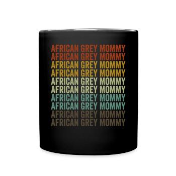 African Grey Mami African grey parrot - Full Colour Mug - black - Front