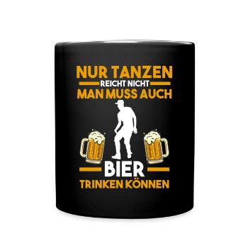 Tanzen Bier Party Musik Tänzer - Tasse einfarbig - Schwarz - Vorne
