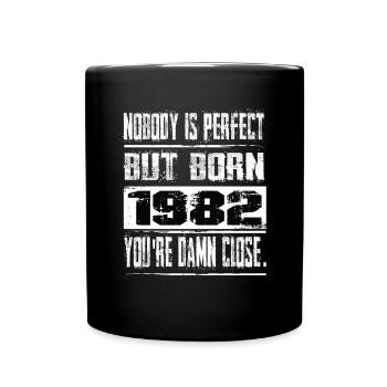 No one is perfect but born 1982 birthday - Full Colour Mug - black - Front