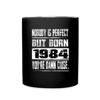 No one is perfect but born 1984 birthday - Full Colour Mug - black - Front