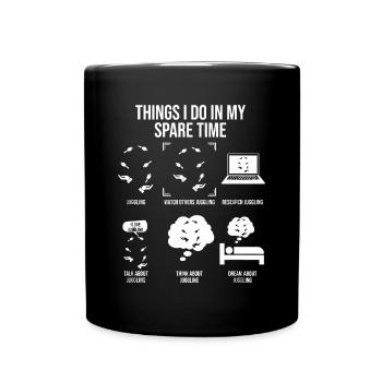 Things I Do In My Spare Time, Funny Juggling - Full Colour Mug - black - Front