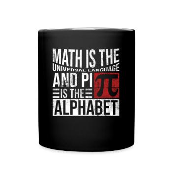 Mathematik Pi ist das Alphabet - Lehrer Mathe Pi - Tasse einfarbig - Schwarz - Vorne