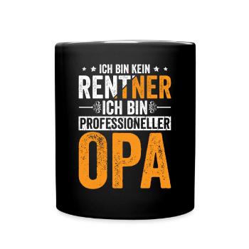 Bin kein Rentner Professioneller Opa - Tasse einfarbig - Schwarz - Vorne