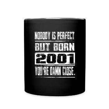 No one is perfect but born 2001 birthday - Full Colour Mug - black - Front