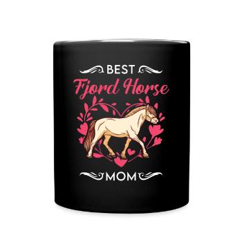 Best Fjord Horse Mom Fjordpferd Norweger Pferd - Tasse einfarbig - Schwarz - Vorne
