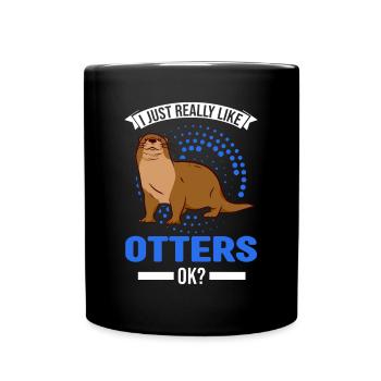 I just really like Otters Fischotter Seeotter - Tasse einfarbig - Schwarz - Vorne