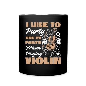Violin Violinist I Like To Party - Tasse einfarbig - Schwarz - Vorne