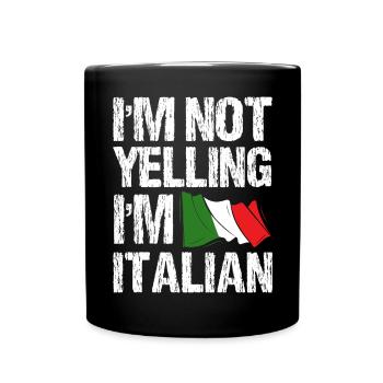 I'm not screaming that I'm speaking Italian - Full Colour Mug - black - Front