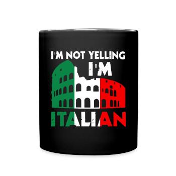 I'm not screaming that I'm speaking Italian - Full Colour Mug - black - Front