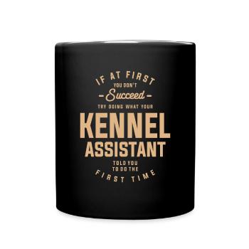 Kennel Assistant Funny Job Title Profession - Full Colour Mug - black - Front