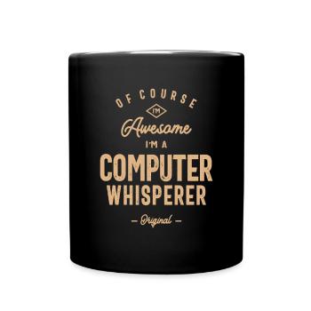 Computer Whisperer Funny Job Title Profession - Full Colour Mug - black - Front