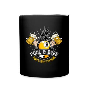 Pool Und Bier Deshalb bin ich hier Lustiges Billard L - Tasse einfarbig - Schwarz - Vorne