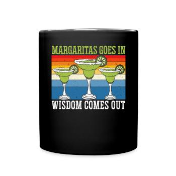 Margaritas geht in Weisheit kommt heraus Margarita - Tasse einfarbig - Schwarz - Vorne