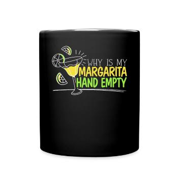 Pourquoi mon cocktail d’alcool vide Margarita Hand est-il - Mug uni - noir - Devant