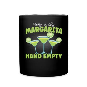 Pourquoi mon cocktail d’alcool vide Margarita Hand est-il - Mug uni - noir - Devant