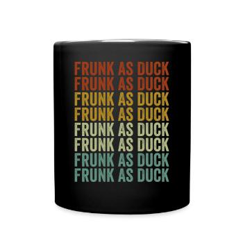Frunk As Duck Drunk Alcohol Drinker Beer Ent - Full Colour Mug - black - Front