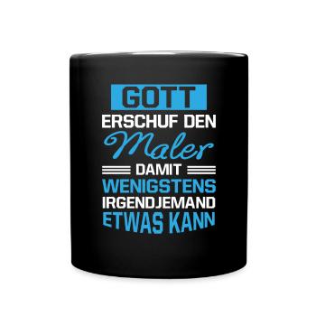 Gott Erschuf Maler Handwerker Geschenk - Tasse einfarbig - Schwarz - Vorne