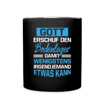 Gott Erschuf Bodenleger Handwerker Geschenk - Tasse einfarbig - Schwarz - Vorne