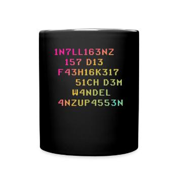 Intelligenz Ist Die Fähigkeit Sich Dem Wandel - Tasse einfarbig - Schwarz - Vorne