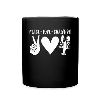 Peace Love Crawfish Shirt Geschenk - Tasse einfarbig - Schwarz - Vorne