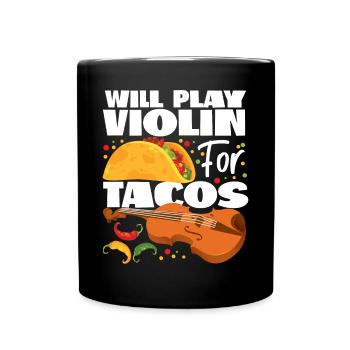 Violin Violinist Taco Will Play - Tasse einfarbig - Schwarz - Vorne