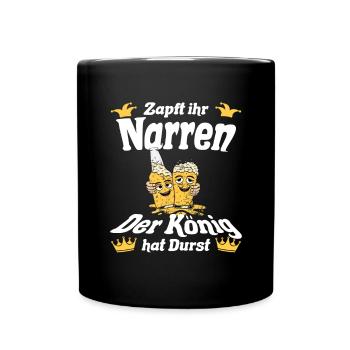 Schützenfest Zapt ihr Narren der König hat Durst - Tasse einfarbig - Schwarz - Vorne