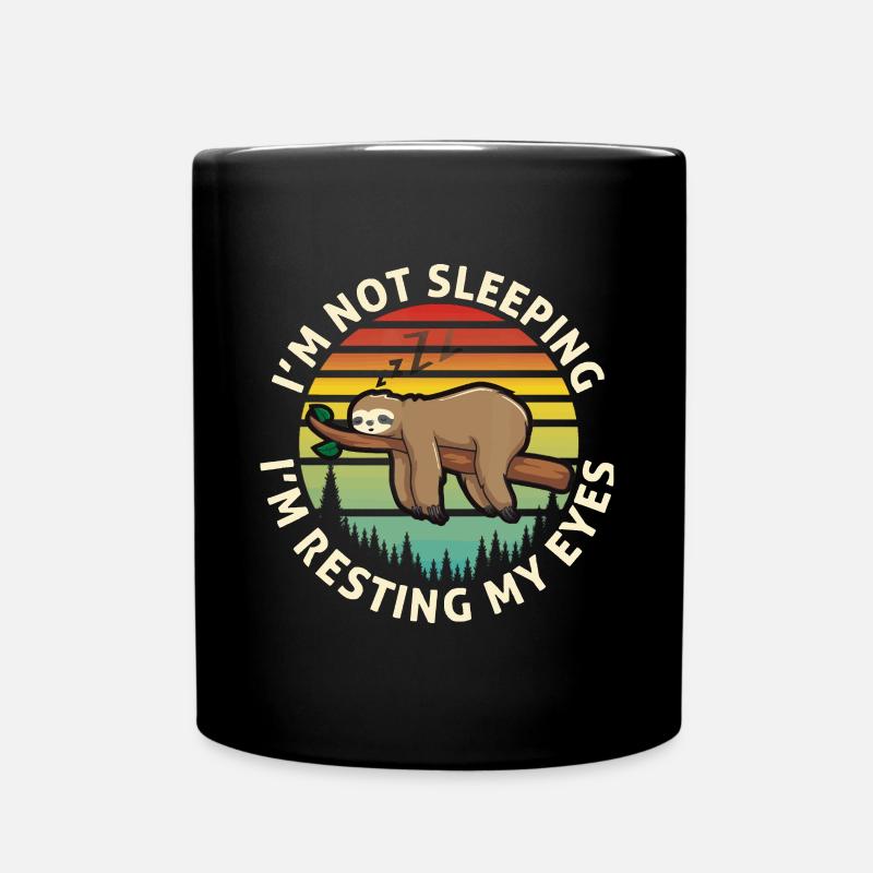 I'm Not Sleeping I'm Just Resting My Eyes Sloth Vi - Full Colour Mug - black